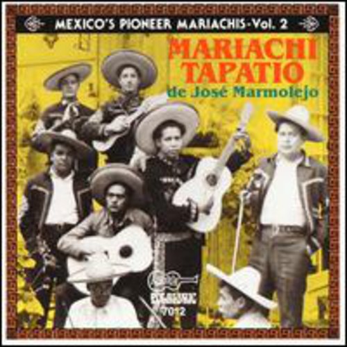 Mariachi Tapatio De Jose Marmolejo - Mexico's Pioneer Mariachis 2 - Music CD