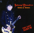 Thunders,johnny - Sticks & Stones: Lost Album - Music CD
