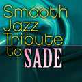 Smooth Jazz All Stars - Sade Smooth Jazz Tribute - Music CD