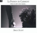 Duisit,brice - La Passion De Clermont: Hora Vos Dicvera Raizun - Music CD