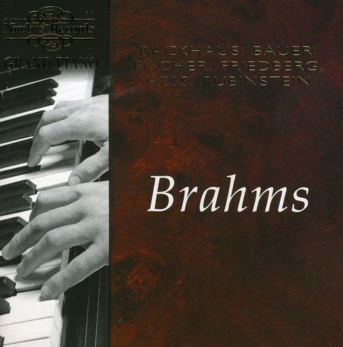 Brahms / Backhaus / Bauer / Fischer / Fried - Brahms - Music CD
