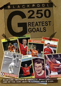 Blackpool Fc 250 Greatest Goals - Blackpool Fc 250 Greatest Goals - DVD
