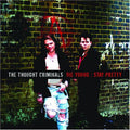 Thought Criminals - Die Young: Stay Pretty - Music CD