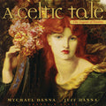 Danna,mychael / Danna,jeff - Celtic Tale: Legend Of Deirdre - Music CD
