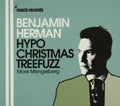 Herman,benjamin - Hypochristmasthreefuzz - Music CD