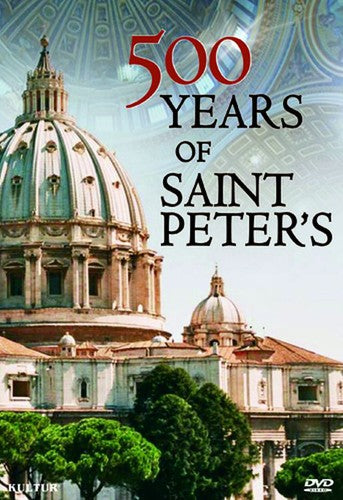 500 Years Of St. Peter's Vatican History - 500 Years Of St. Peter's Vatican History - DVD