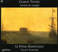 Tessier / Dumestre / Le Poeme Harmonique - Carnets De Voyages - Music CD