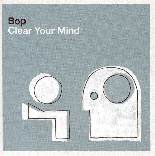 Bop - Clear Your Mind - Music CD