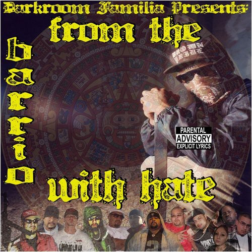 Darkroom Familia - From The Barrio With Hate - Music CD