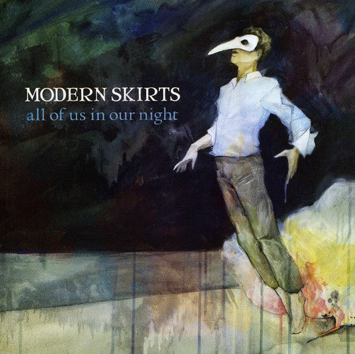 Modern Skirts - All Of Us In Our Night - Music CD