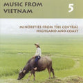 Rongao,bahnar / Cham / Chu-ru / Co-ho / Gia-rai - Music From Vietnam 5: Minorities From Central High - Music CD