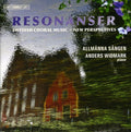 Sandstrom / Rehnqvist / Moller / Wikander / Sangen - Resonanser (swedish Choral Music: New Perspectives - Music CD