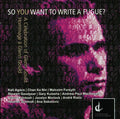 So You Want To Write A Fugue / Various - So You Want To Write A Fugue / Various - Music CD