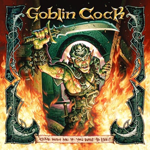 Goblin Cock - Come With Me If You Want To Live - Music CD