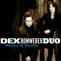 Romweber,dex - Ruins Of Berlin - Music CD