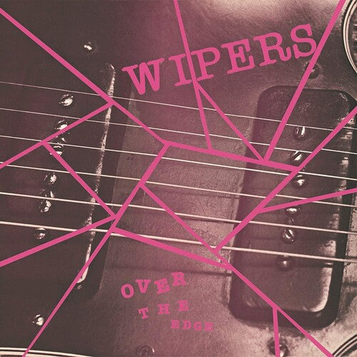 Wipers - Over The Edge - Vinyl Record