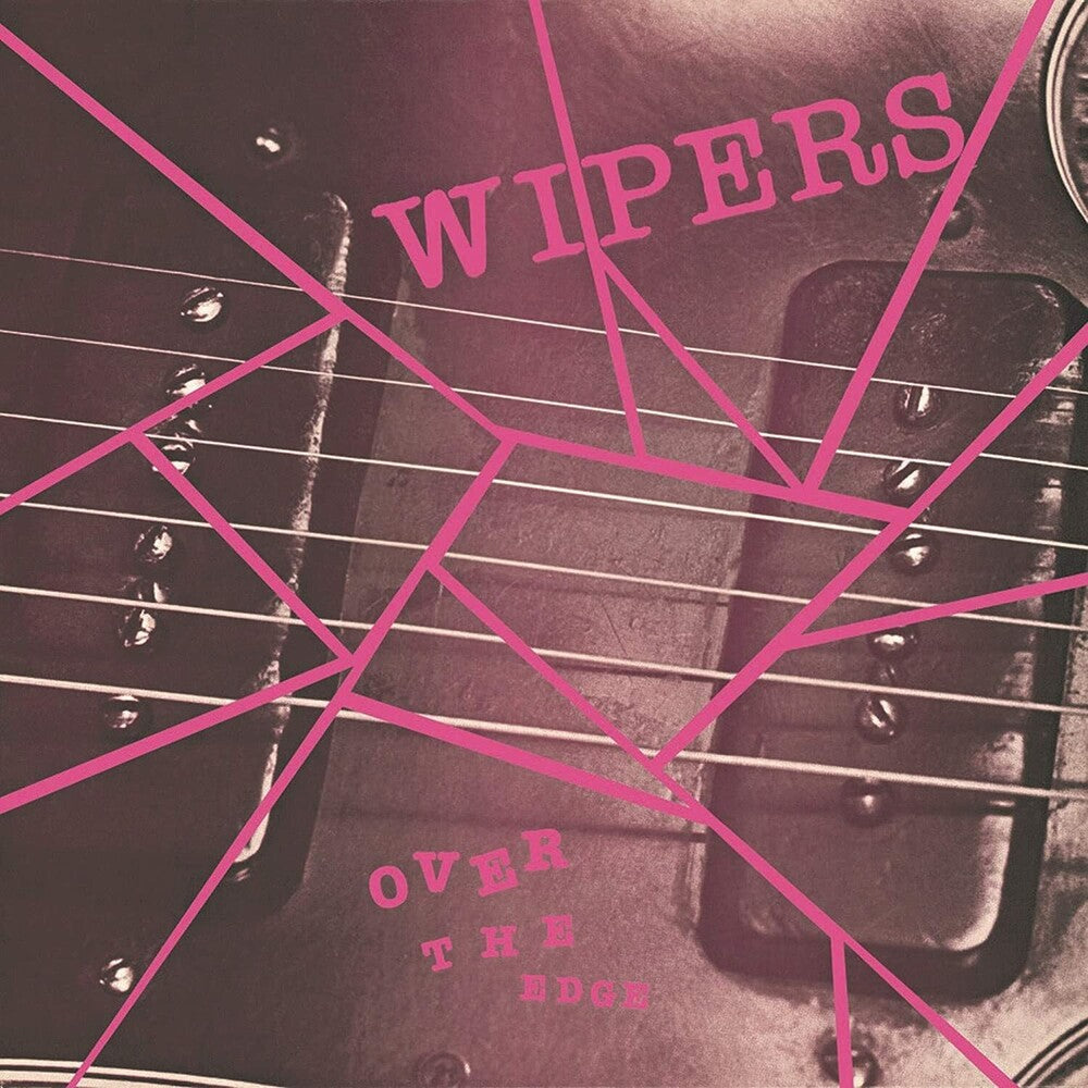 Wipers - Over The Edge [LP]