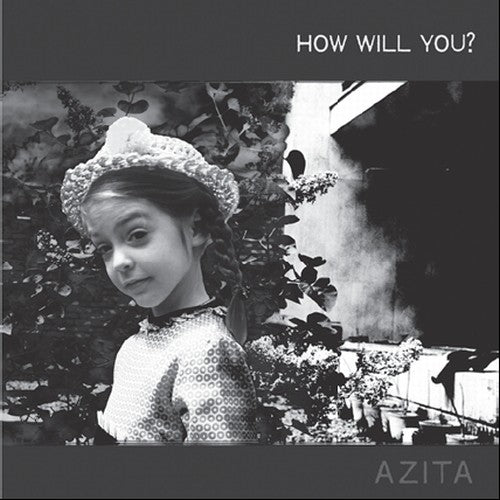 Azita - How Will You - Vinyl Record