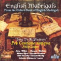 English Madrigals / Pro Cantione Antiqua - Sing We At Pleasure - Music CD