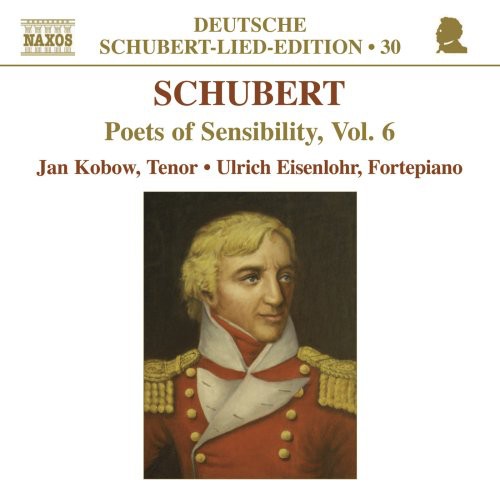 Schubert / Kobow / Eisenlohr - Poets Of Sensibility 6 - Music CD