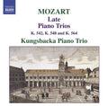 Mozart / Kungsbacka Piano Trio - Late Piano Trios 2 - Music CD