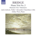 Bridge / Wass / Chausbian / Liebeck - Piano Trio No. 2 / Phantasie Trio / Minatures - Music CD