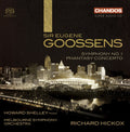 Goossens / Shelley / Mbs / Hickox - Symphony No. 1 / Phantasy Concerto - Super Audio CD