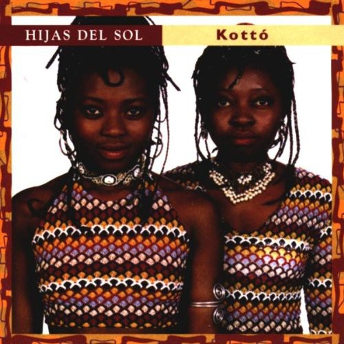 Hijas Del Sol - Kotto - Music CD
