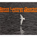 Lantner,steve Quartet - Given-live In Munster - Music CD