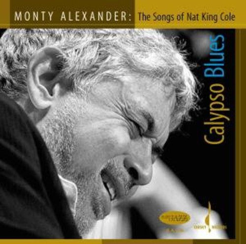 Alexander,monty - Calypso Blues: Songs Of Nat King Cole - Super Audio CD