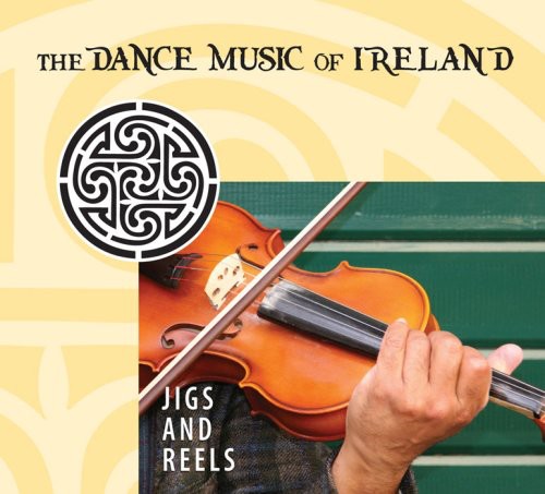 Jigs & Reels: Dance Music Of Ireland / Various - Jigs & Reels: Dance Music Of Ireland / Various - Music CD
