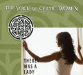 There Was A Lady: Voice Of Celtic Women / Various - There Was A Lady: Voice Of Celtic Women / Various - Music CD