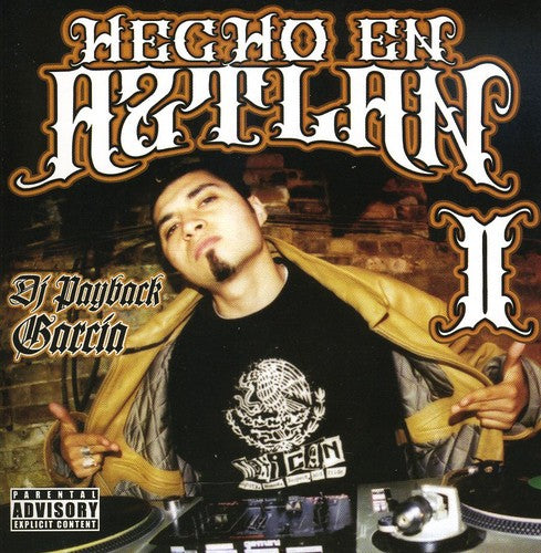 Dj Payback Garcia - Hecho En Aztlan 2 - Music CD