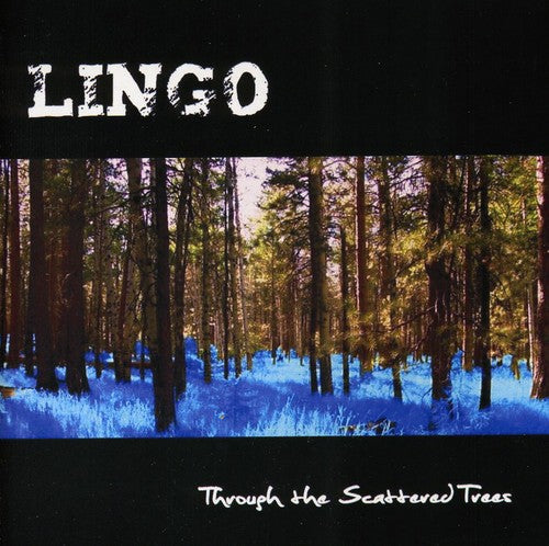 Lingo - Through The Scattered Trees - Music CD