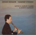 Singer,john - Naked Vision - Music CD