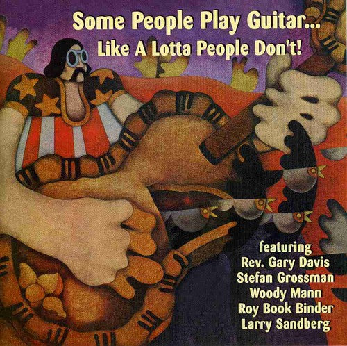 Some People Play Guitar Like A Lotta People / Var - Some People Play Guitar Like A Lotta People / Var - Music CD