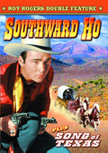Southward Ho & Song Of Texas - Southward Ho & Song Of Texas - DVD