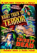 Night Train To Terror & Thirsty Head - Night Train To Terror & Thirsty Head - DVD
