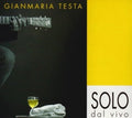 Testa,gianmaria - Solo Dal Vivo - Music CD