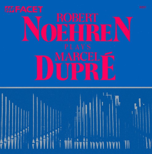 Dupre / Noehren - Noehren Plays Dupre - Music CD