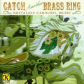 Catch Another Brass Ring / Various - Catch Another Brass Ring / Various - Music CD