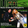 North Texas Wind Symphony / Corporon / Daugherty - Ufo: Music Of Michael Daugherty - Music CD
