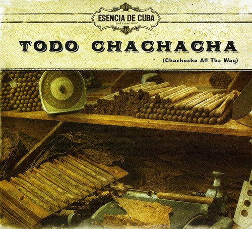 Esencia De Cuba - Todo Chachacha (chachacha All The Way) - Music CD