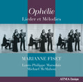Gounod / Fiset / Marsolais / Mcmahon - Ophelie / Lieder Et Melodies - Music CD