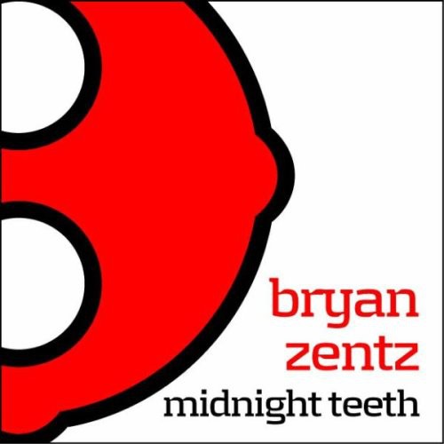 Zentz,bryan - Midnight Teeth - Vinyl Record