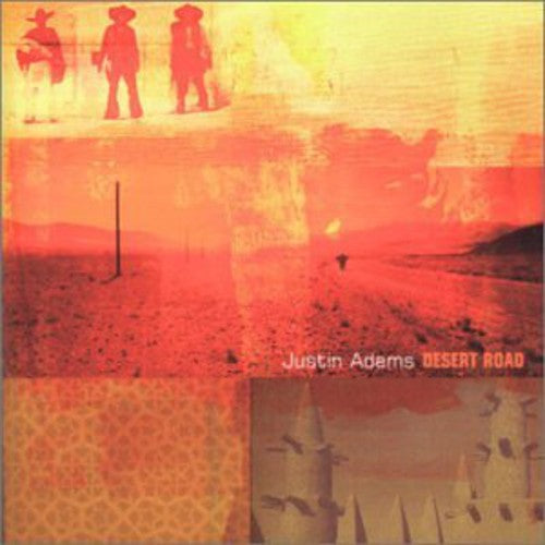 Adams,justin - Desert Road - Music CD