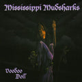 Mississippi Mudsharks - Voodoo Doll - Music CD