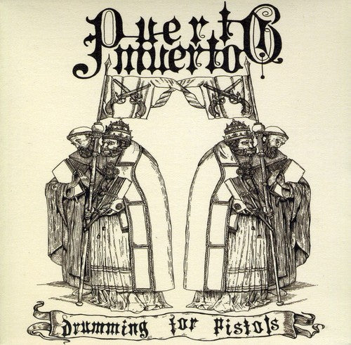Puerto Muerto - Drumming For Pistols - Music CD
