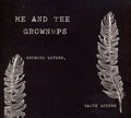Me & Grownups - Knowing Lovers Naive Lovers - Music CD