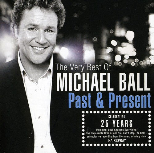 Ball,michael - Past & Present: Very Best Of - Music CD